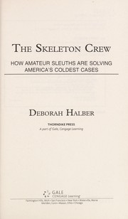The Skeleton Crew by Deborah Halber