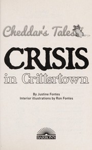 Cover of: Crisis in Crittertown | Justine Fontes
