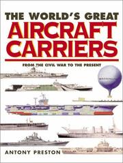 Cover of: The World's Great Aircraft Carriers: From the Civil War to the Present