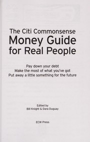 Cover of: The Citi commonsense money guide for real people by Dara Duguay, Bill Knight