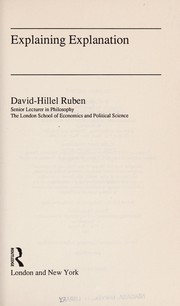 Cover of: Explaining explanation | David-Hillel Ruben