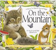 Cover of: On the Mountain:  A Touch-and-Feel Adventure (A Nature Trail Book)