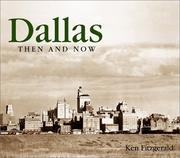 Cover of: Dallas then & now by Ken Fitzgerald
