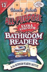 Cover of: Uncle John's all-purpose extra strength bathroom reader by the Bathroom Readers' Institute.