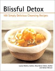 Cover of: Blissful Detox by Louisa J. Walters, Aliza Baron Cohen, Adrian Mercuri
