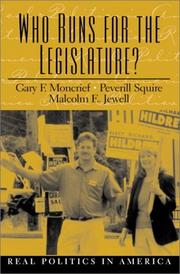 Cover of: Who Runs For The Legislature? by Gary F. Moncrief, Peverill Squire, Malcolm E. Jewell