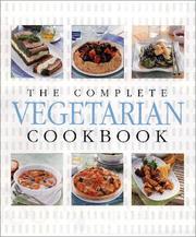 Cover of: The Complete Vegetarian Cookbook | 