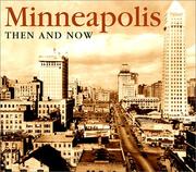 Cover of: Minneapolis-St.Paul then & now by Hanje Richards, Hanje Richards