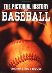 Cover of: Pictorial History of Baseball by Joel Zoss, John S. Bowman