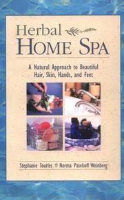 Cover of: Herbal Home Spa: A Natural Approach to Beautiful Hair, Skin, Hands, and Feet