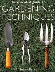 Cover of: The Essential Guide to Gardening Techniques