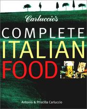 Cover of: Carluccio's Complete Italian Food by Antonio Carluccio, Priscilla Carluccio