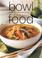 Cover of: Bowl Food