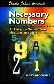 Cover of: Necessary numbers: an everyday guide to sizes, measures, and more