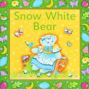Cover of: Snow White Bear: A Glitter Bear Book