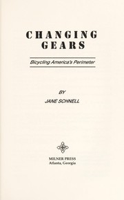 Cover of: Changing gears by Jane Schnell