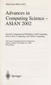 Advances in computing science--ASIAN 2002 by Asian Computing Science Conference (7th 2002 Hanoi, Vietnam)