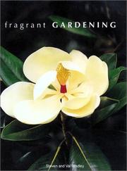 Cover of: Fragrant Gardening by Steve Bradley, Val Bradley