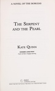 Cover of: The serpent and the pearl: a novel of the Borgias