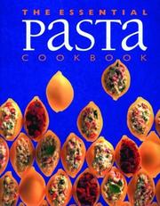 Cover of: The Essential Pasta Cookbook by Wendy Stephen