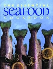 Cover of: The Essential Seafood Cookbook