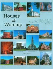 Cover of: Houses of Worship: An Identification Guide to the History and Style of American Religious Architecture