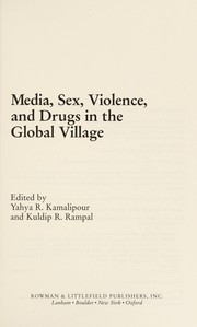 Cover of: Media, Sex, Violence, and Drugs in the Global Village | Yahya R. Kamalipour