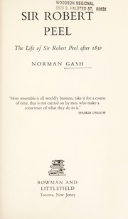 Sir Robert Peel by Norman Gash