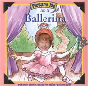 Cover of: Picture Me as a Ballerina