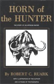 Cover of: Horn of the Hunter: The Story of an African Hunt