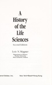 A history of the life sciences by Lois N. Magner