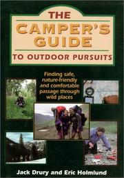 Cover of: Camper's Guide to Outdoor Pursuits: Finding Safe, Nature-Friendly and Comfortable Passage Through Wild Places