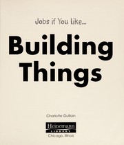 Building things by Charlotte Guillain
