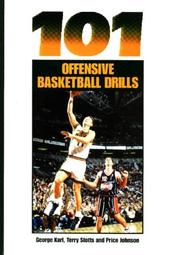 Cover of: 101 offensive basketball drills by George Matthew Karl