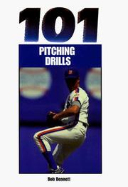 Cover of: 101 Pitching Drills by Bob Bennett