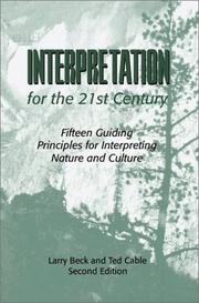Cover of: Interpretation for the 21st Century: Fifteen Guiding Principles for Interpreting Nature and Culture, (Second Edition)