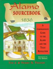 Cover of: Alamo sourcebook, 1836 by Timothy J. Todish