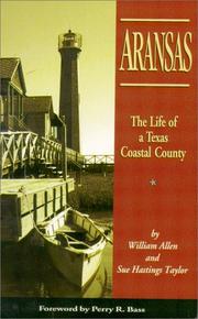 Cover of: Aransas: the life of a Texas coastal county
