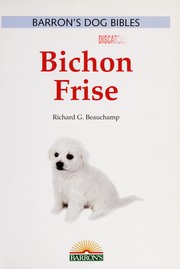 Cover of: Bichon frise | Richard G. Beauchamp