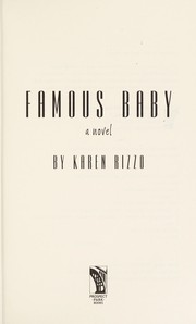 Cover of: Famous baby | Karen Rizzo