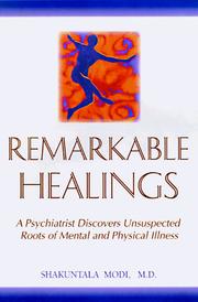 Cover of: Remarkable Healings by Shakuntala, M.D. Modi