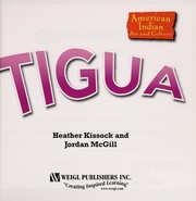 Cover of: Tigua by Heather Kissock