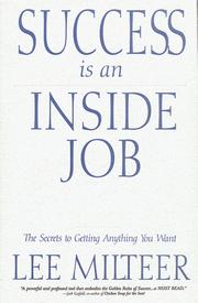 Cover of: Success is an inside job by Lee Milteer