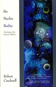 Cover of: The psychic reality: developing your natural abilities