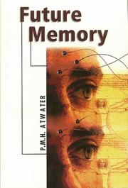 Cover of: Future memory by P. M. H. Atwater