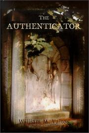 Cover of: The authenticator by William M. Valtos