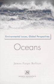 Cover of: Oceans: environmental issues, global perspectives