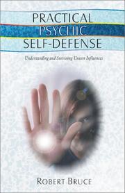 Cover of: Practical Psychic Self-Defense: Understanding and Surviving Unseen Influences