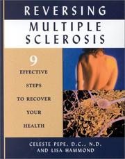 Cover of: Reversing Multiple Sclerosis by Celeste Pepe, Lisa Hammond