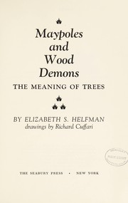 Cover of: Maypoles and wood demons | Elizabeth S. Helfman